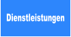 Dienstleistungen