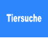 Tiersuche